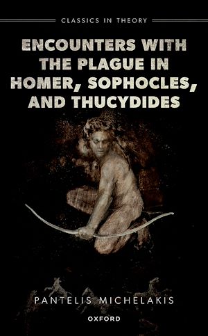 Téléchargez le livre :  Encounters with the Plague in Homer, Sophocles, and Thucydides