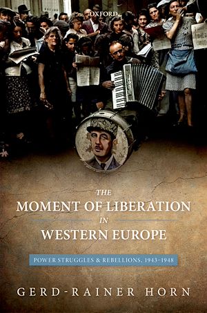Téléchargez le livre :  The Moment of Liberation in Western Europe