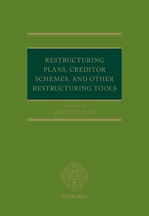 Téléchargez le livre :  Restructuring Plans, Creditor Schemes, and other Restructuring Tools