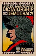 Télécharger le livre :  The Political Foundations of Judicial Independence in Dictatorship and Democracy