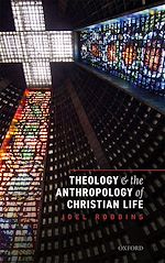 Télécharger le livre :  Theology and the Anthropology of Christian Life