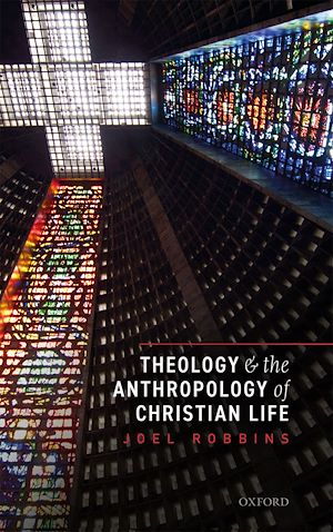 Télécharger le livre :  Theology and the Anthropology of Christian Life