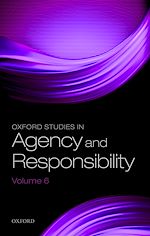 Télécharger le livre :  Oxford Studies in Agency and Responsibility Volume 6