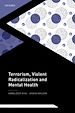 Télécharger le livre :  Terrorism, Violent Radicalisation, and Mental Health
