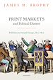 Télécharger le livre :  Print Markets and Political Dissent