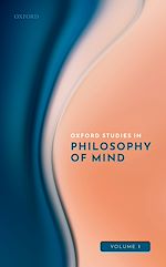 Télécharger le livre :  Oxford Studies in Philosophy of Mind Volume 1