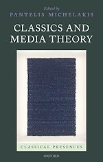 Télécharger le livre :  Classics and Media Theory