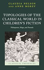 Télécharger le livre :  Topologies of the Classical World in Children's Fiction