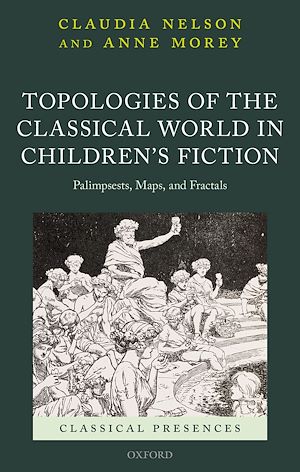 Téléchargez le livre :  Topologies of the Classical World in Children's Fiction