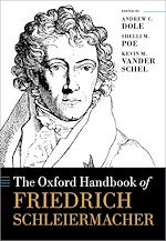 Télécharger le livre :  The Oxford Handbook of Friedrich Schleiermacher