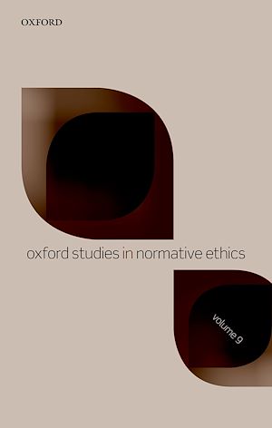 Téléchargez le livre :  Oxford Studies in Normative Ethics Volume 9
