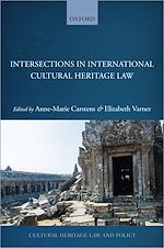 Télécharger le livre :  Intersections in International Cultural Heritage Law