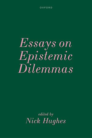 Téléchargez le livre :  Essays on Epistemic Dilemmas