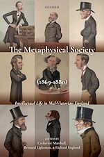 Télécharger le livre :  The Metaphysical Society (1869-1880)