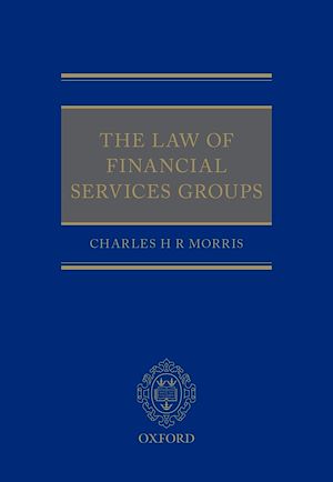 Téléchargez le livre :  The Law of Financial Services Groups