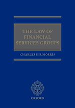 Télécharger le livre :  The Law of Financial Services Groups