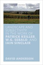 Télécharger le livre :  Landscape and Subjectivity in the Work of Patrick Keiller, W.G. Sebald, and Iain Sinclair