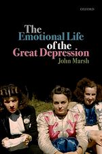 Télécharger le livre :  The Emotional Life of the Great Depression