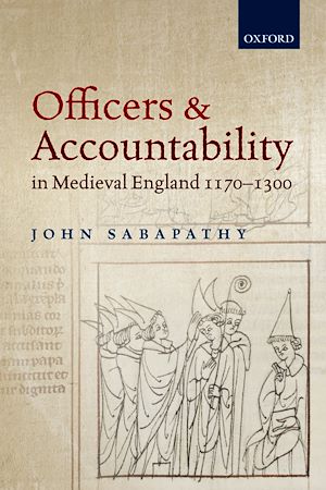 Téléchargez le livre :  Officers and Accountability in Medieval England 1170-1300