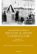 Télécharger le livre :  The Oxford History of British and Irish Catholicism, Volume IV