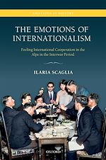 Télécharger le livre :  The Emotions of Internationalism