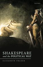 Télécharger le livre :  Shakespeare and the Political Way