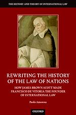 Télécharger le livre :  Rewriting the History of the Law of Nations