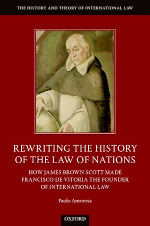 Téléchargez le livre :  Rewriting the History of the Law of Nations