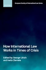 Télécharger le livre :  How International Law Works in Times of Crisis