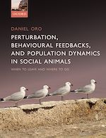 Télécharger le livre :  Perturbation, Behavioural Feedbacks, and Population Dynamics in Social Animals