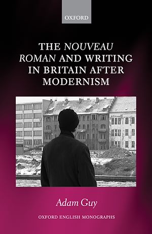 Téléchargez le livre :  The nouveau roman and Writing in Britain After Modernism