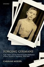 Télécharger le livre :  Forging Germans