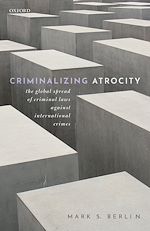 Télécharger le livre :  Criminalizing Atrocity