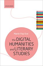 Télécharger le livre :  The Digital Humanities and Literary Studies