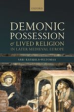 Télécharger le livre :  Demonic Possession and Lived Religion in Later Medieval Europe