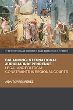 Download this eBook Balancing International Judicial Independence