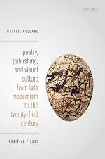 Télécharger le livre :  Poetry, Publishing, and Visual Culture from Late Modernism to the Twenty-first Century