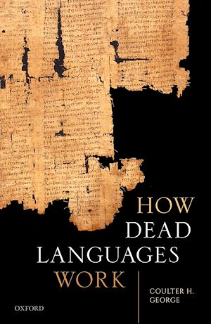 Téléchargez le livre :  How Dead Languages Work
