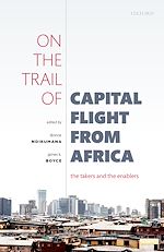 Télécharger le livre :  On the Trail of Capital Flight from Africa