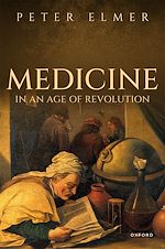Télécharger le livre :  Medicine in an Age of Revolution