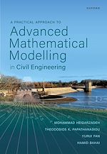 Télécharger le livre :  A Practical Approach to Advanced Mathematical Modelling in Civil Engineering