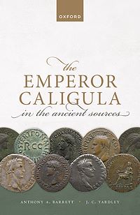 Téléchargez le livre :  The Emperor Caligula in the Ancient Sources