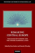 Télécharger le livre :  Remaking Central Europe