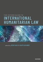 Télécharger le livre :  The Oxford Guide to International Humanitarian Law