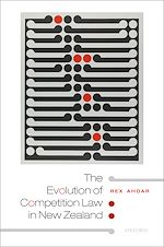 Télécharger le livre :  The Evolution of Competition Law in New Zealand