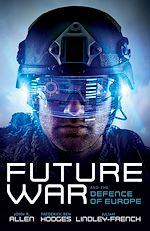 Télécharger le livre :  Future War and the Defence of Europe