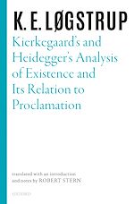 Télécharger le livre :  Kierkegaard's and Heidegger's Analysis of Existence and its Relation to Proclamation
