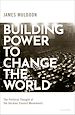 Télécharger le livre :  Building Power to Change the World