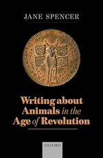 Télécharger le livre :  Writing About Animals in the Age of Revolution