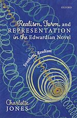 Télécharger le livre :  Realism, Form, and Representation in the Edwardian Novel